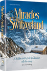 Miracles in Switzerland — Holocaust Memoir hardcover | Judaica Square Lakewood