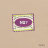 Rite Lite Nu? Handpainted Ceramic Magnet
