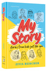 My Story, stories from kids by Zivia Reischer
