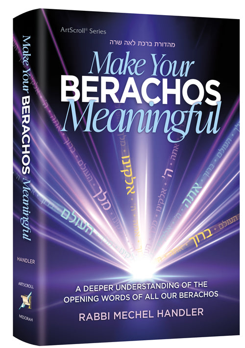 Make Your Berachos Meaningful — by Rabbi Mechel Handler | Judaica Square Lakewood