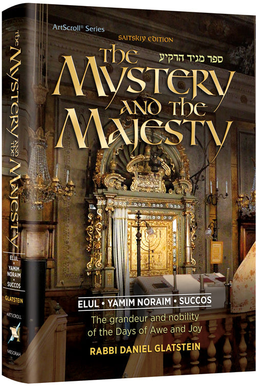 The Mystery and the Majesty — by Rabbi Daniel Glatstein | Judaica Square Lakewood