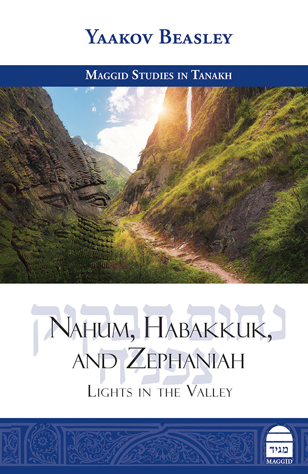 Nahum, Habakkuk, and Zephaniah, Rabbi Yaakov Beasley (Hardcover, Maggid Books)