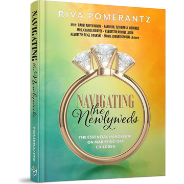 Navigating the Newlyweds: The Essential Handbook on Marrying off Children front cover — Riva Pomerantz, hardcover, published by Menucha Publishers