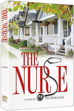 The Nurse — by Pia Wolcowitz | Judaica Square Lakewood