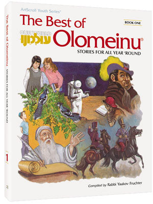 Best Of Olomeinu - Series 1: Stories For All Year 'Round — by Rabbi Yaakov Fruchter | Judaica Square Lakewood