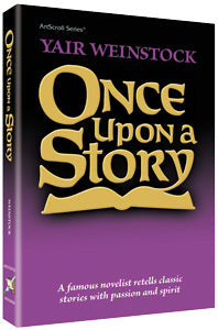 Once Upon A Story — by Yair Weinstock | Judaica Square Lakewood