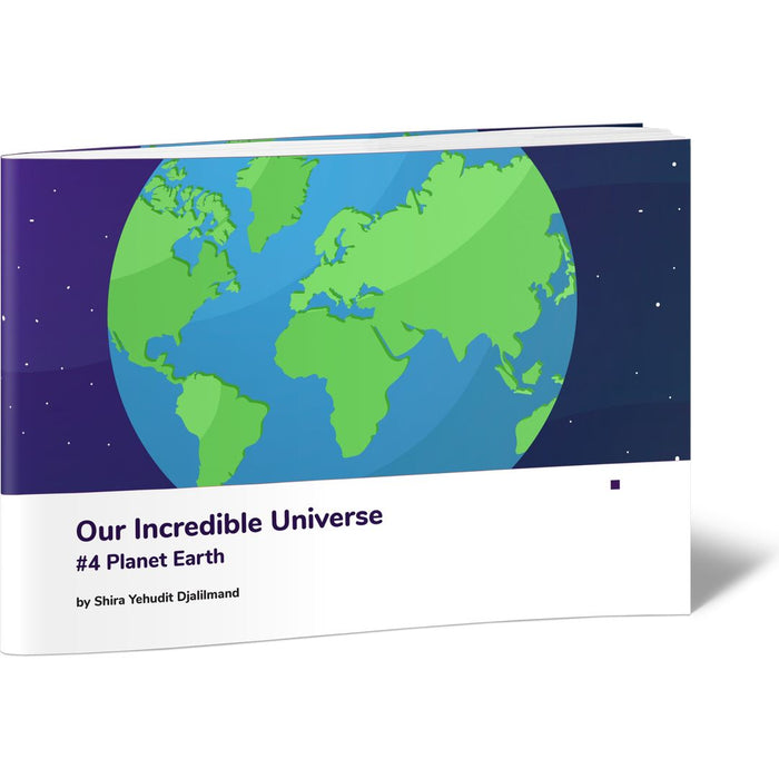 Our Incredible Universe #4 Planet Earth — Shira Yehudit Djalilmand softcover | Judaica Square Lakewood
