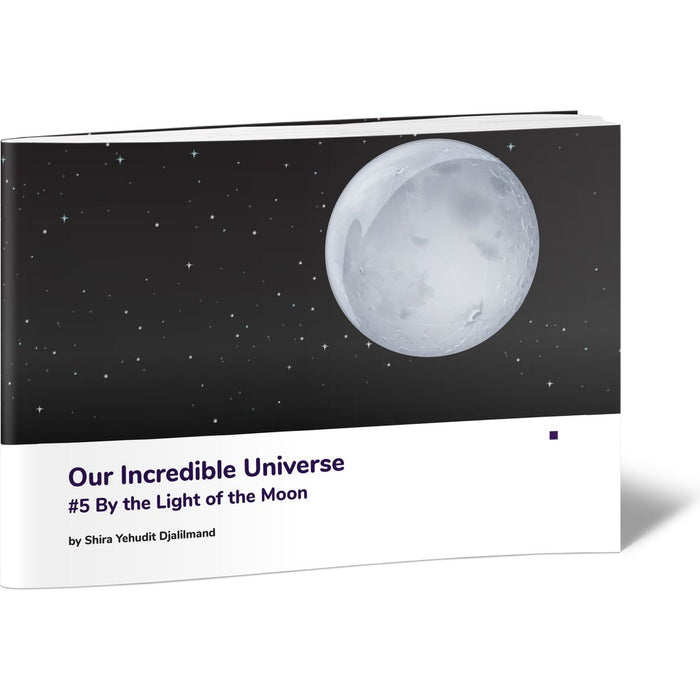 Our Incredible Universe #5 By the Light of the Moon — Shira Yehudit Djalilmand | Judaica Square Lakewood