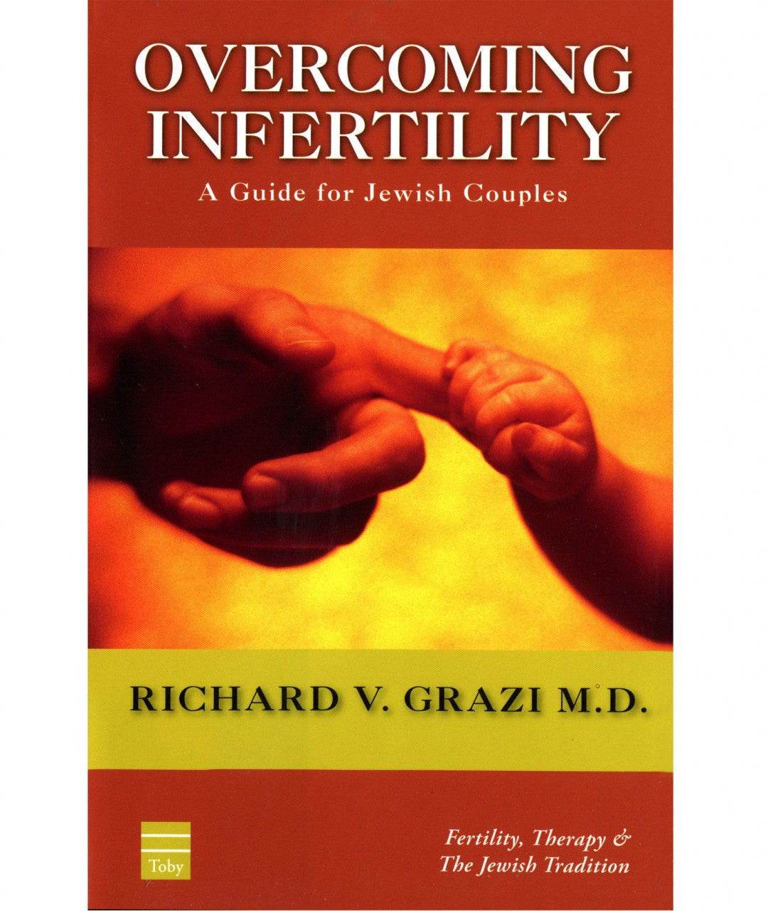 Overcoming Infertility Dr Richard V Grazi  (BKE-OI)