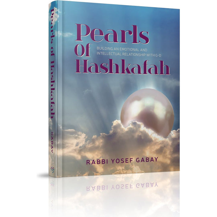 Pearls of Hashkafah — Rabbi Yosef Gabay hardcover | Judaica Square Lakewood