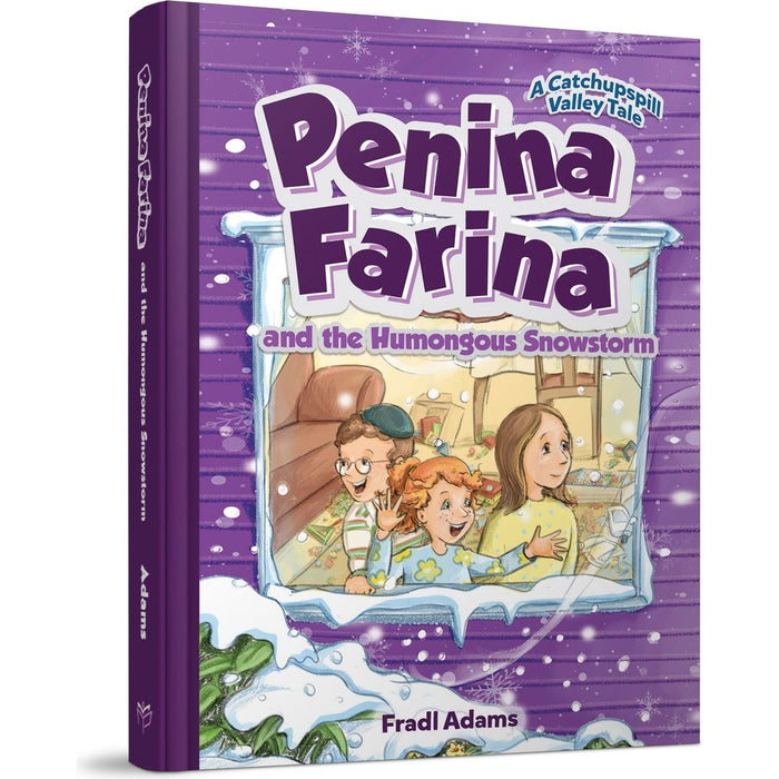Penina Farina and the Humongous Snowstorm — Fradl Adams hardcover | Judaica Square Lakewood