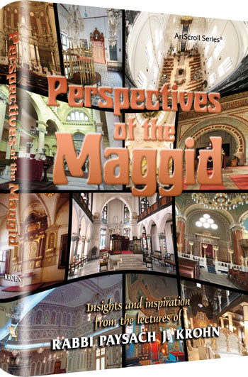 Perspectives of the Maggid, 288 hardcover pages of Rabbi Paysach Krohn on faith and daily life