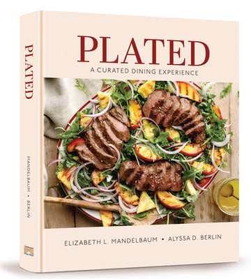 Plated, the 248-page kosher cookbook by Alyssa D. Berlin and Elizabeth L. Mandelbaum, hardcover