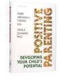 Positive Parenting — Jewish Parenting hardcover | Judaica Square Lakewood