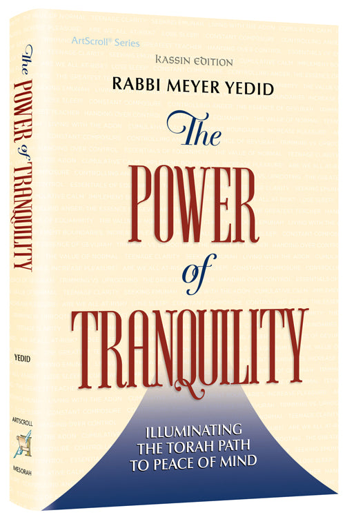 The Power of Tranquility — by Rabbi Meyer Yedid | Judaica Square Lakewood
