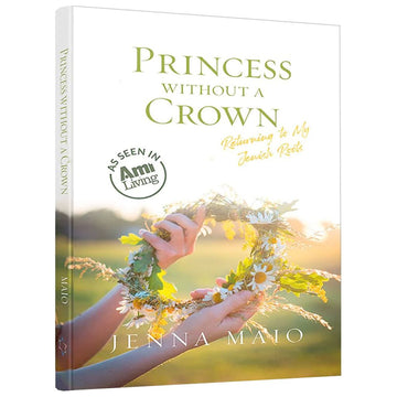 Princess without a Crown front cover — Jenna Maio, hardcover, published by Menucha Publishers