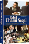 Rabbi Chaim Segal biography by Devora Gliksman, hardcover
