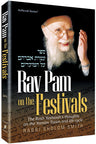 Rav Pam on the Festivals by Rabbi Sholom Smith, hardcover