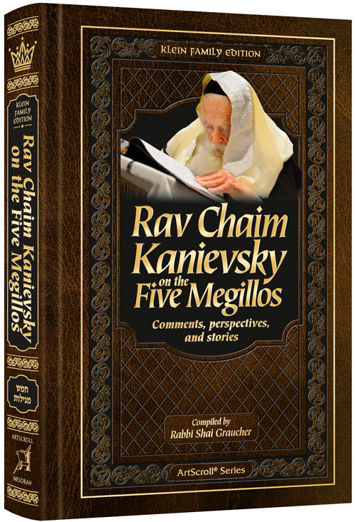 Rav Chaim Kanievsky on the Five Megillos — by Rabbi Shai Graucher | Judaica Square Lakewood