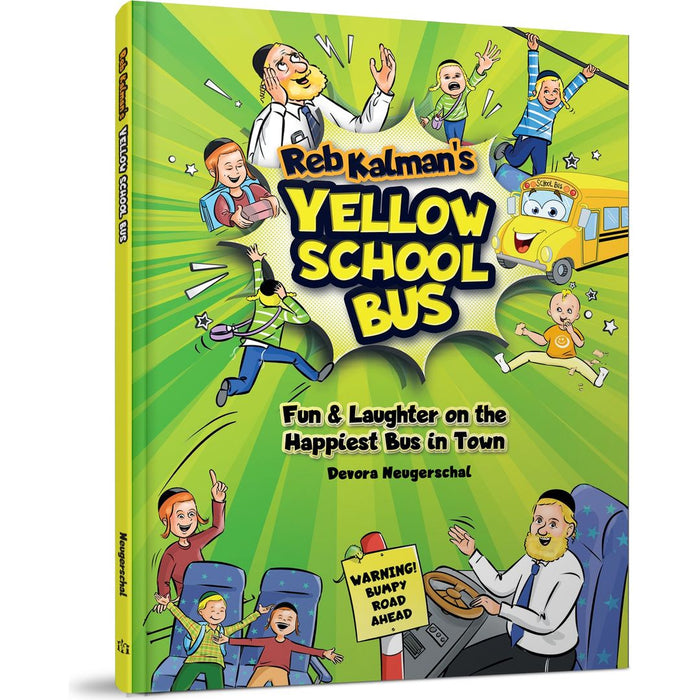 Reb Kalman's Yellow School Bus — Devorah Neugerschal hardcover | Judaica Square Lakewood