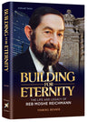 Building for Eternity: the Life and Legacy of Reb Moshe — Torah Biography hardcover | Judaica Square Lakewood