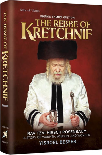 The Rebbe of Kretchnif - A Story of Warmth, Wisdom and Wonder — Hardcover cover | Judaica Square Lakewood