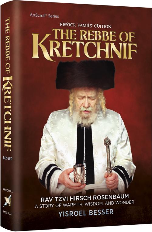 The Rebbe of Kretchnif - A Story of Warmth, Wisdom and Wonder — Hardcover cover | Judaica Square Lakewood