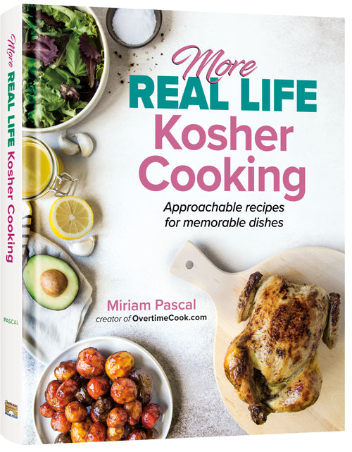 More Real Life Kosher Cooking — by Miriam (Pascal) Cohen | Judaica Square Lakewood
