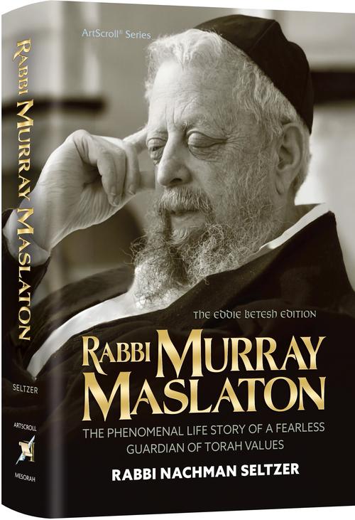 Rabbi Murray Maslaton — by Rabbi Nachman Seltzer | Judaica Square Lakewood