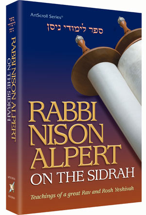 Rabbi Nison Alpert on the Sidrah — by Rabbi Dovid Hojda | Judaica Square Lakewood