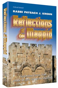 Reflections of the Maggid, Rabbi Paysach Krohn's 312-page hardcover collection of stories