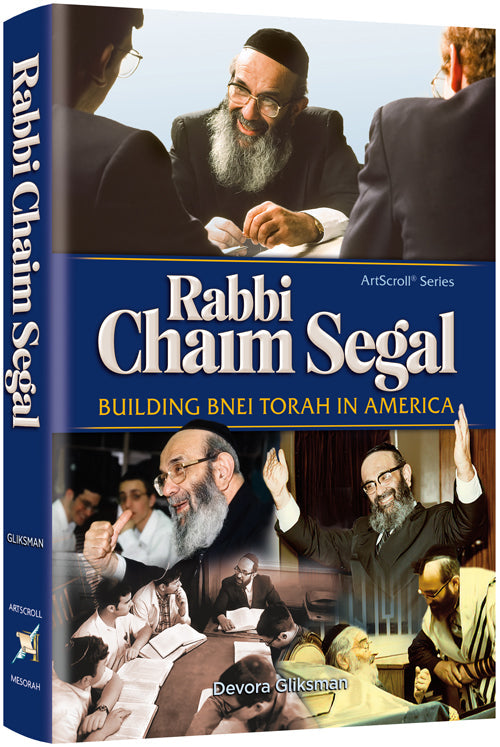 Rabbi Chaim Segal — by Mrs. Devora Gliksman | Judaica Square Lakewood