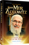 Rabbi Meir Zlotowitz, a 416-page hardcover biography written by Yisroel Besser, front cover