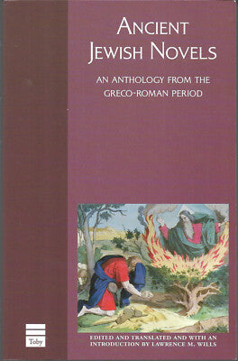 Ancient Jews Novels by Lawrence M. Wills