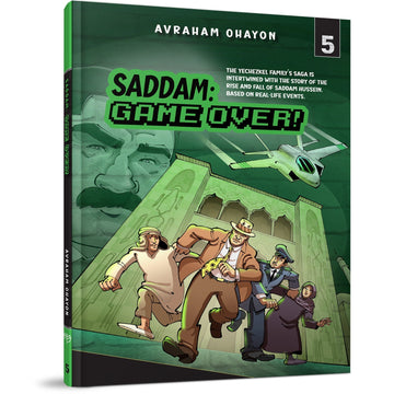 Saddam: Game Over #5 front cover — Avraham Ohayon, hardcover, published by Menucha Publishers