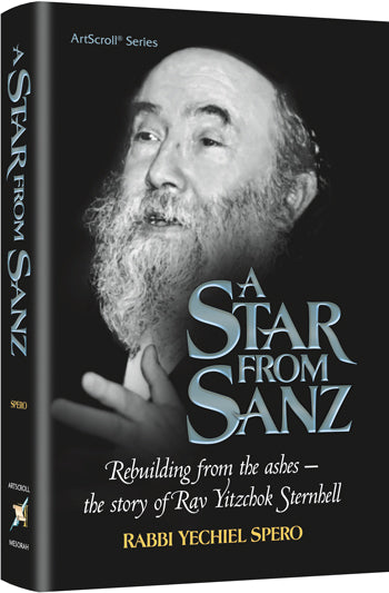 A Star from Sanz — by Rabbi Yechiel Spero | Judaica Square Lakewood