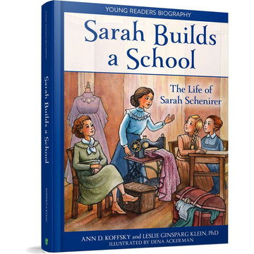 Sarah Builds a School front cover — Ann D. Koffsky, hardcover, published by Menucha Publishers