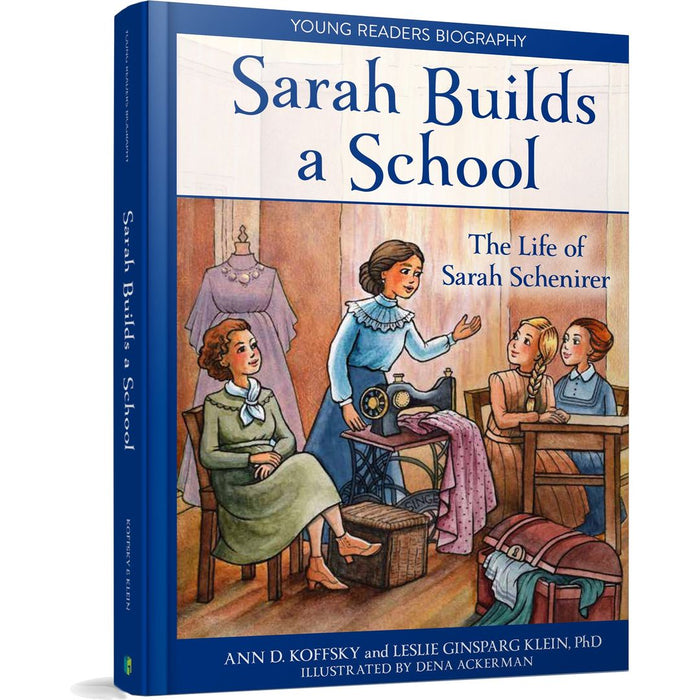Sarah Builds a School — Ann D. Koffsky hardcover | Judaica Square Lakewood