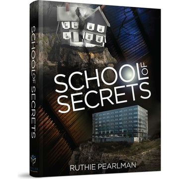School of Secrets front cover — Ruthie Pearlman, hardcover, published by Menucha Publishers