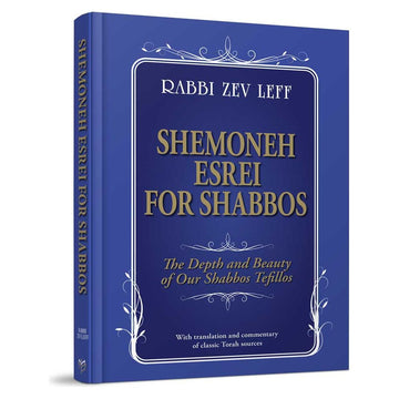 Shemoneh Esrei For Shabbos front cover — Rabbi Zev Leff, hardcover, published by Menucha Publishers