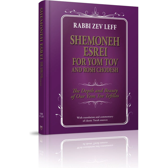 Shemoneh Esrei for Yom Tov and Rosh Chodesh — Rabbi Zev Leff hardcover | Judaica Square Lakewood