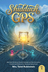 Shidduch GPS Volume 1 by Tzirel Rubinstein hardcover book cover