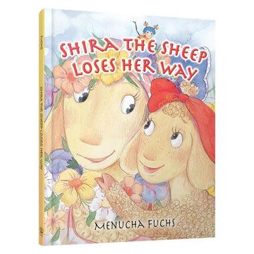 Shira the Sheep Loses Her Way front cover — Menucha Fuchs, hardcover, published by Menucha Publishers