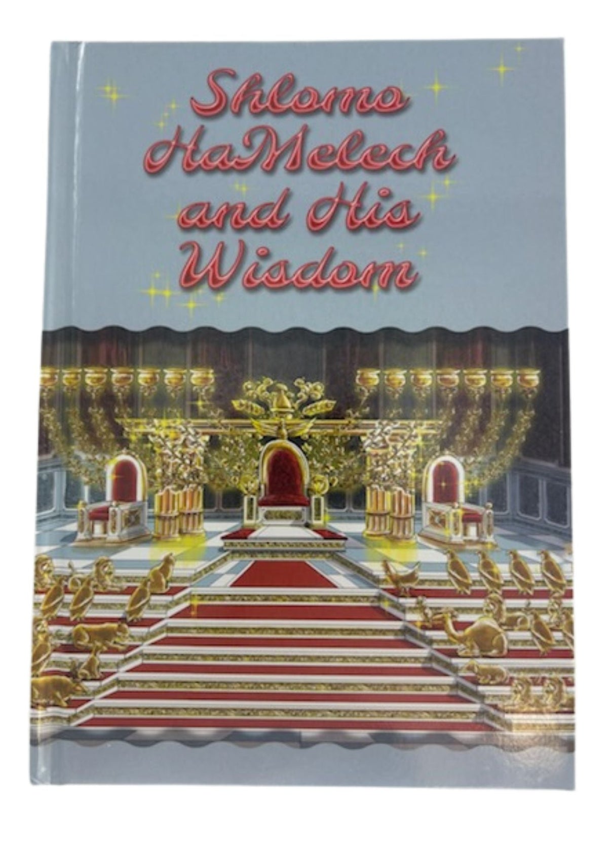 Shlomo HaMelech and His Wisdom Kids Book, front view