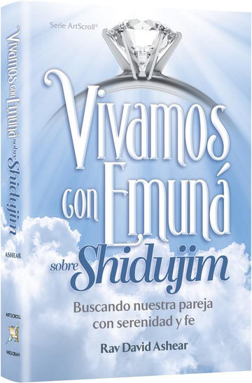 Living Emunah on Shidduchim, Spanish edition: Rabbi David Ashear in a 348-page hardcover