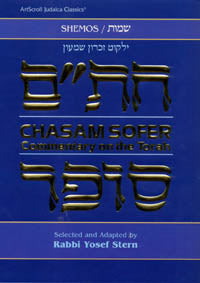 Chasam Sofer On Torah - Shemos — by Rabbi Yosef Stern | Judaica Square Lakewood