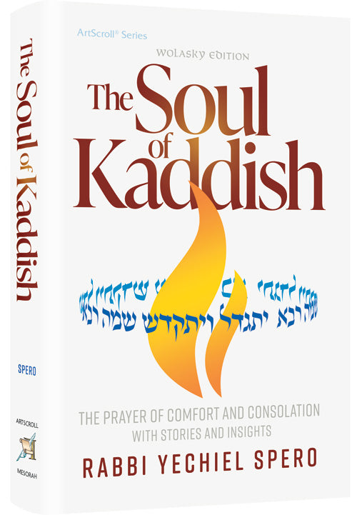 The Soul of Kaddish — by Rabbi Yechiel Spero | Judaica Square Lakewood
