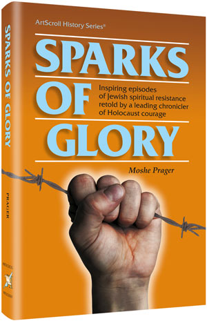 Sparks Of Glory — by Moshe Prager | Judaica Square Lakewood