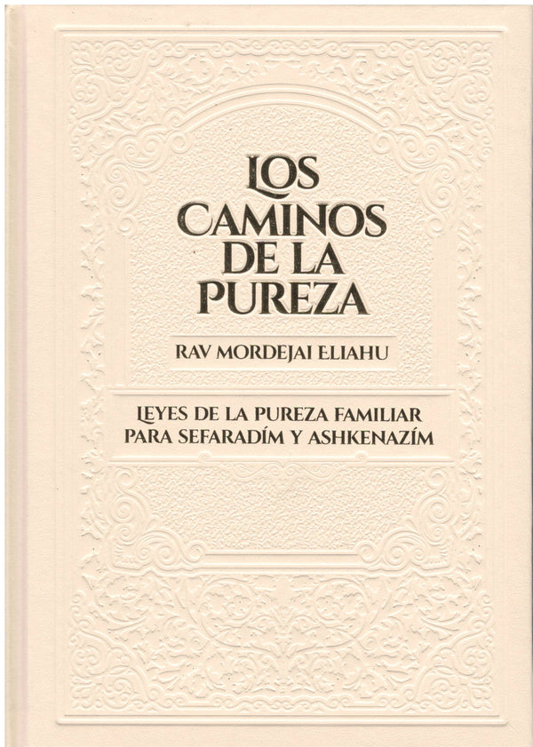 Los Caminos De La Pureza Rav Mordajai Eliahu- Spanish (BKS-LCDLP))