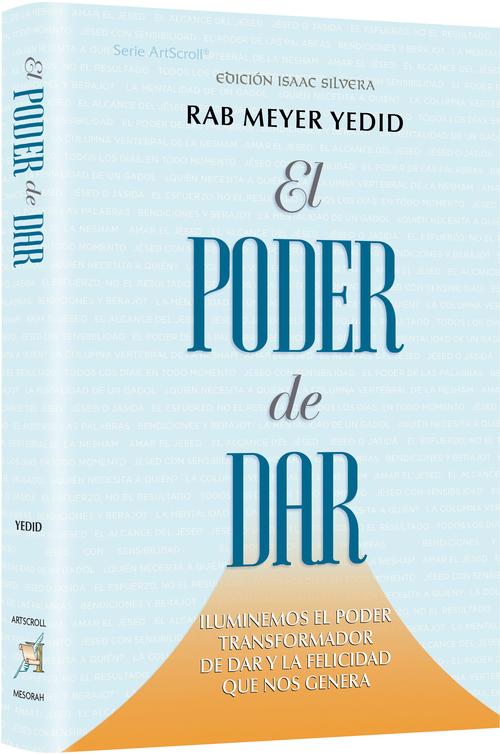 The Power of a Giver Spanish Edition — Jewish thought hardcover | Judaica Square Lakewood